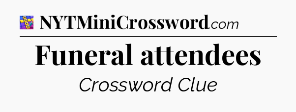 Funeral attendees Codycross