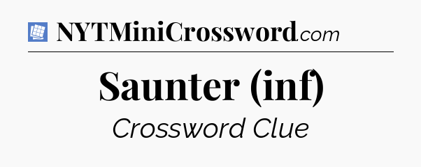 Saunter (inf) Puzzle Page Crossword Clue