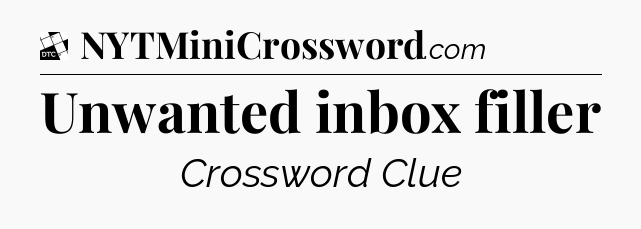 Unwanted inbox filler - Daily Themed Classic Crossword