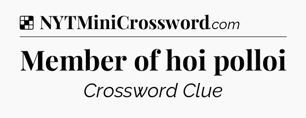 Solution: Member of hoi polloi - NYT Crossword