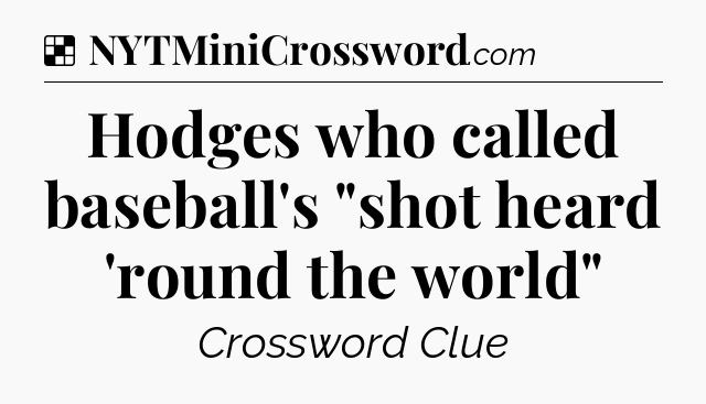 Solution: Hodges who called baseball's 