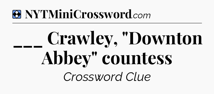 Solution: ___ Crawley, 