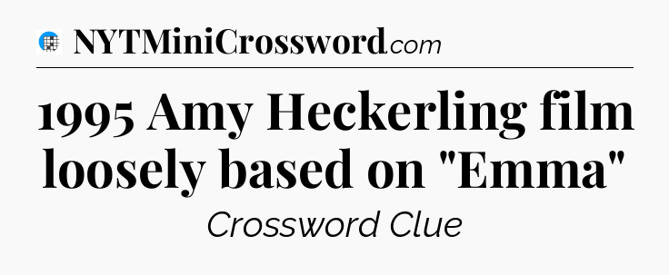 1995 Amy Heckerling film loosely based on 