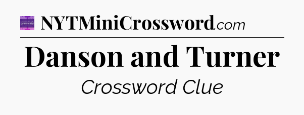 Danson and Turner - Thomas Joseph Crossword