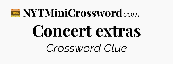 Concert extras - Eugene Sheffer Crossword
