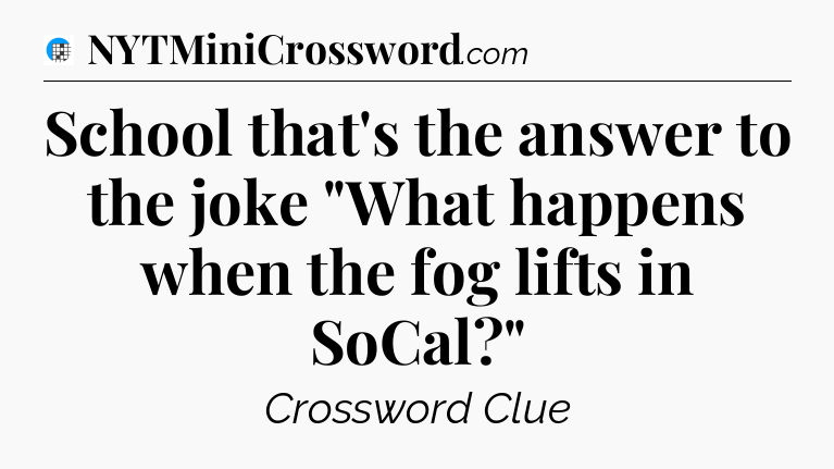 School that's the answer to the joke 