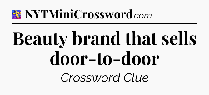Beauty brand that sells door-to-door Codycross