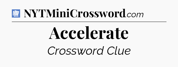 Accelerate Puzzle Page Crossword Clue