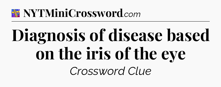 Diagnosis of disease based on the iris of the eye Codycross