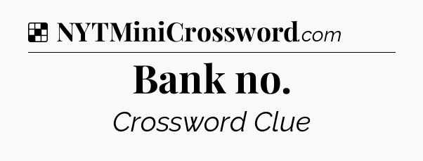 Solution: Bank no - NYT Crossword