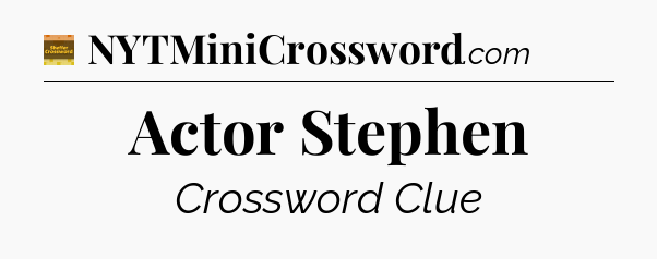 Actor Stephen crossword clue Eugene Sheffer