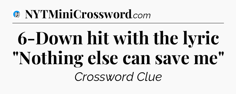 6-Down hit with the lyric 