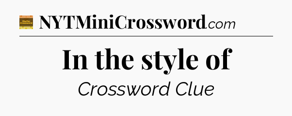 In the style of crossword clue Eugene Sheffer