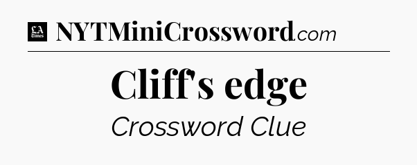 Cliff's edge - LA Times Crossword