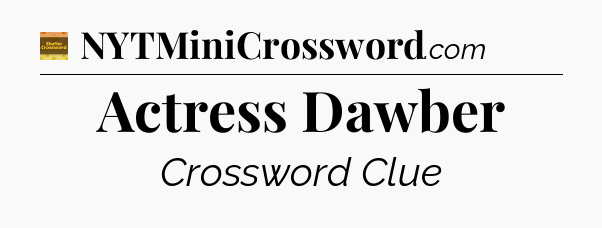 Actress Dawber - Eugene Sheffer Crossword