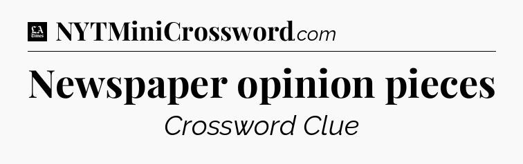 Newspaper opinion pieces - LA Times Crossword