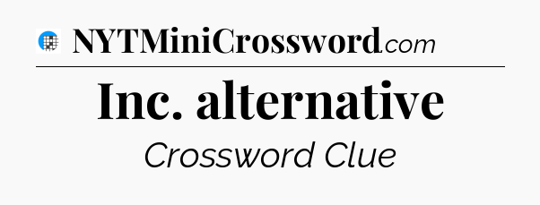 Inc. alternative Crossword Clue