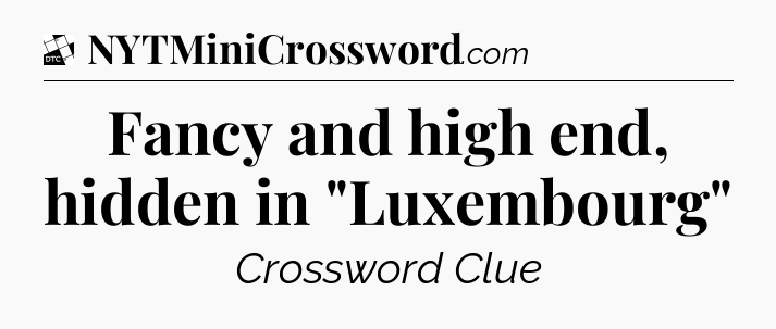 Fancy and high end, hidden in 