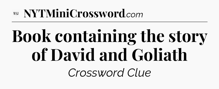 Book containing the story of David and Goliath - WSJ Crossword