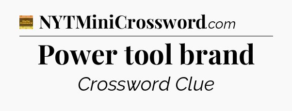 Power tool brand - Eugene Sheffer Crossword