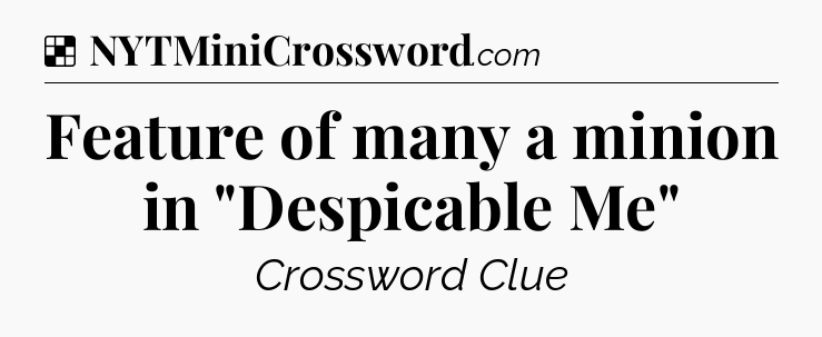 Solution: Feature of many a minion in 