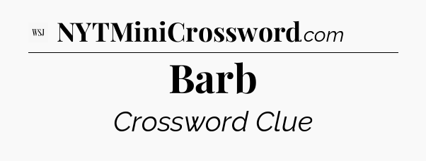 Barb - WSJ Crossword
