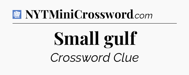 Small gulf Puzzle Page Crossword Clue