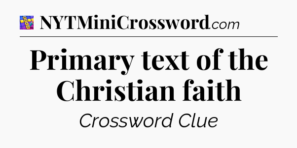 Primary text of the Christian faith Codycross