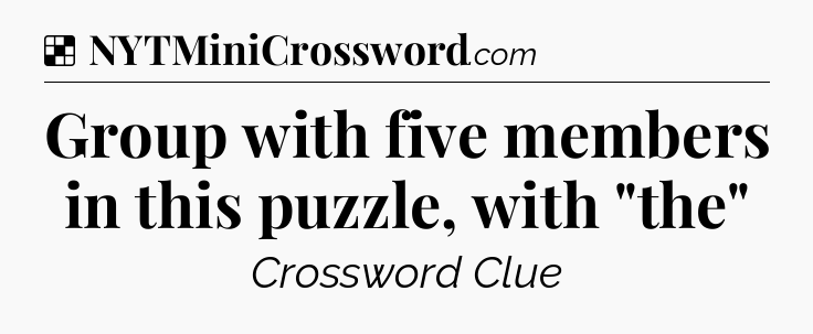 Solution: Group with five members in this puzzle, with 