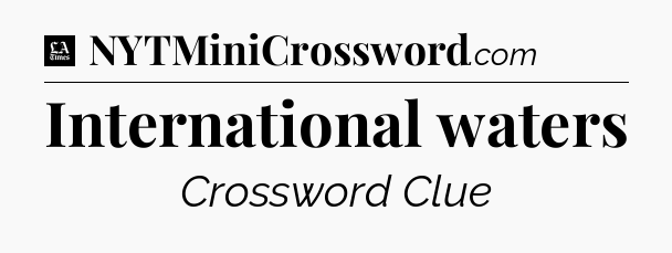 International waters - LA Times Crossword