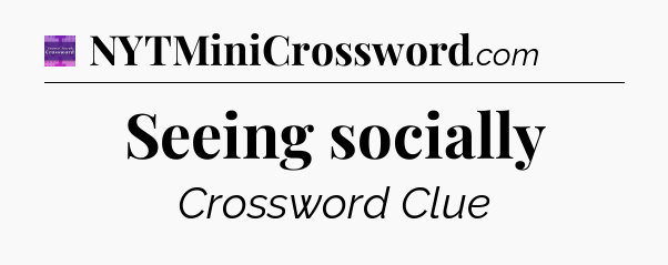 Seeing socially - Thomas Joseph Crossword