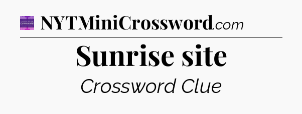 Sunrise site - Thomas Joseph Crossword