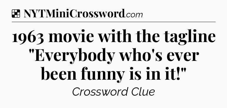 Solution: 1963 movie with the tagline 