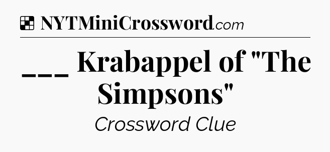 Solution: ___ Krabappel of 