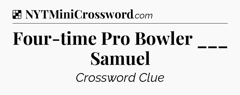 Solution: Four-time Pro Bowler ___ Samuel - NYT Crossword