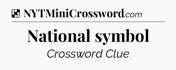 Solution: National symbol - NYT Crossword