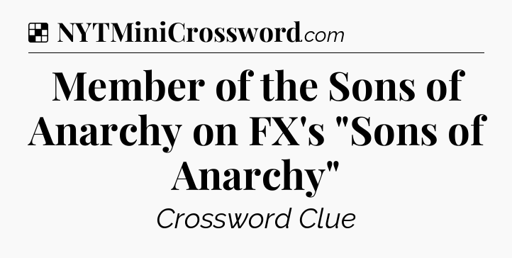 Solution: Member of the Sons of Anarchy on FX's 