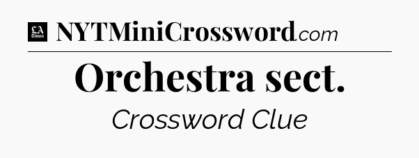 Orchestra sect - LA Times Crossword