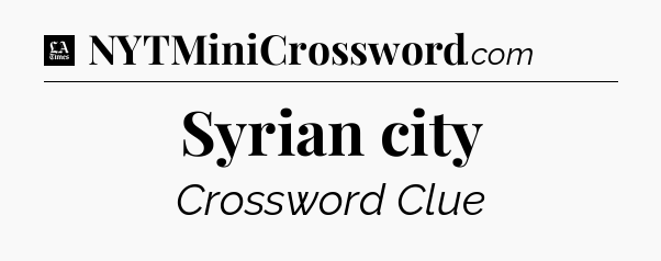 Syrian city - LA Times Crossword