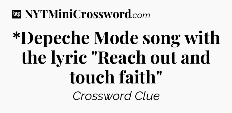 *Depeche Mode song with the lyric 