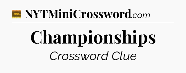 Championships - Eugene Sheffer Crossword