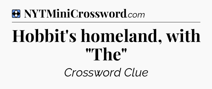 Solution: Hobbit's homeland, with 