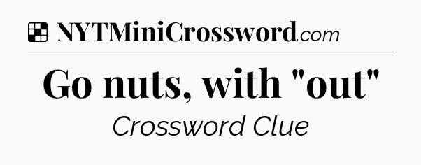 Solution: Go nuts, with 
