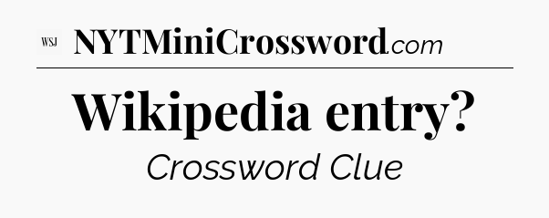 Wikipedia entry - WSJ Crossword