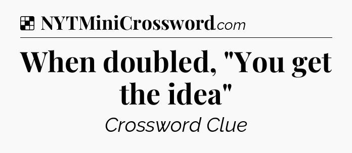 Solution: When doubled, 