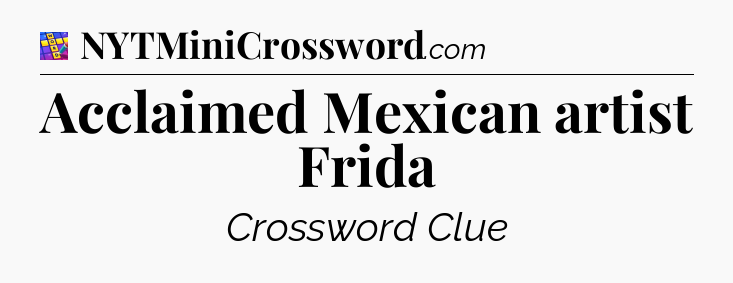 Acclaimed Mexican artist Frida Codycross