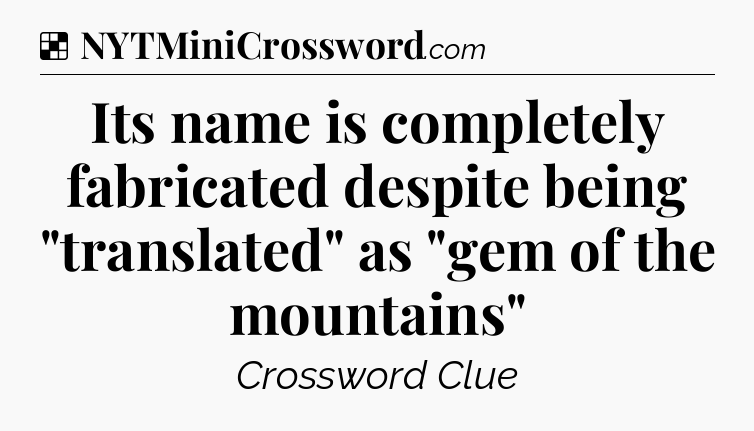 Solution: Its name is completely fabricated despite being 