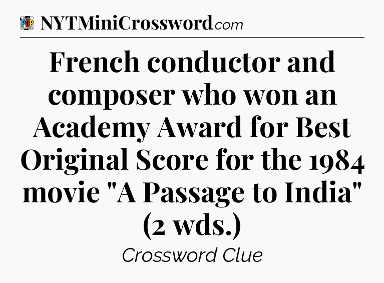 French conductor and composer who won an Academy Award for Best Original Score for the 1984 movie 