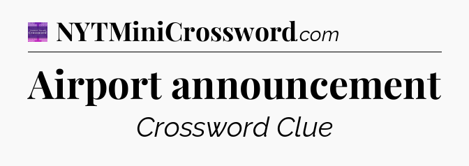 Airport announcement - Thomas Joseph Crossword