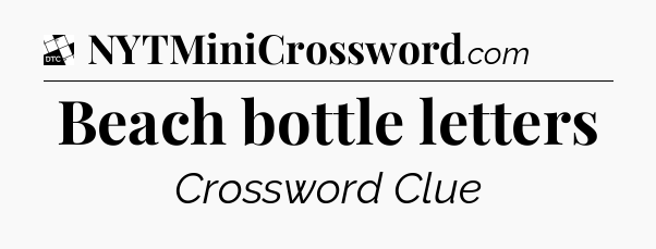 Beach bottle letters - Daily Themed Classic Crossword
